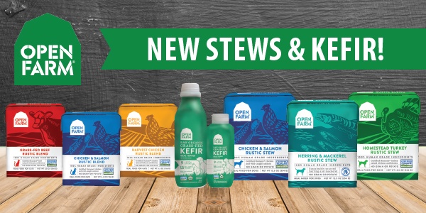 New from Open Farm: Rustic Stews & Kefir